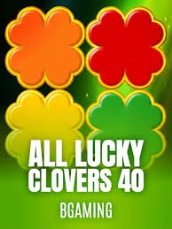 Bgaming : All Lucky Clover 40 - JOOX138
